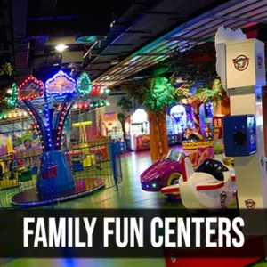 Family Fun Centers